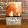 Listen Like A Horse: Relationships Without Dominance